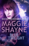 Blue Twilight, Shayne, Maggie