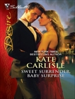 Sweet Surrender, Baby Surprise, Carlisle, Kate