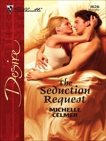 The Seduction Request, Celmer, Michelle