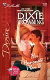 Her Passionate Plan B, Browning, Dixie