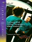 Fathers and Other Strangers, Templeton, Karen