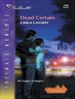 Dead Certain, Cassidy, Carla