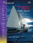 Dangerous Waters, Bright, Laurey