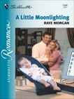 A Little Moonlighting, Morgan, Raye