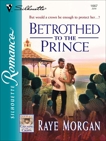 Betrothed to the Prince, Morgan, Raye