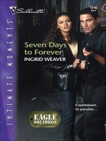 Seven Days to Forever, Weaver, Ingrid