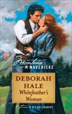 Whitefeather's Woman, Hale, Deborah