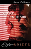 Versed in Desire, Calhoun, Anne