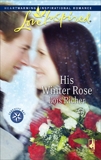 His Winter Rose, Richer, Lois