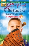 For Her Son's Love: A Fresh-Start Family Romance, Springer, Kathryn