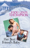 Her Best Friend's Baby, Thompson, Vicki Lewis