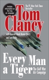Every Man A Tiger (Revised): The Gulf War Air Campaign, Horner, Chuck & Clancy, Tom