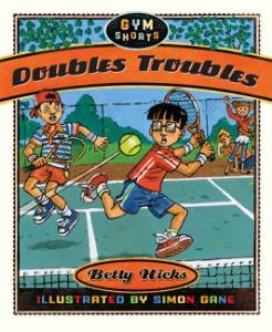 Doubles Troubles, Hicks, Betty