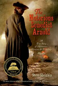 The Notorious Benedict Arnold, Sheinkin, Steve