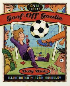 Goof-Off Goalie, Hicks, Betty