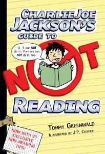 Charlie Joe Jackson's Guide to Not Reading, Greenwald, Tommy