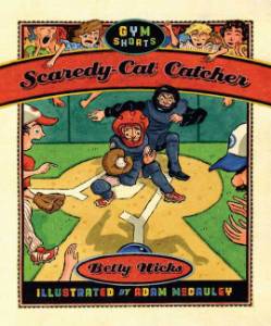 Scaredy-Cat Catcher, Hicks, Betty