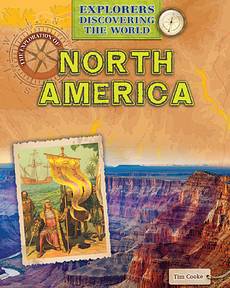 The Exploration of North America, Tim Cooke