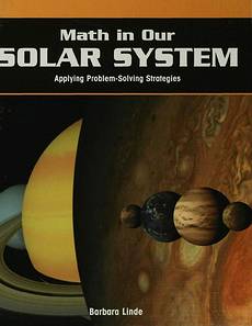 Math in Our Solar System, Barbara M. Linde