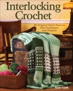 Interlocking Crochet: 80 Original Stitch Patterns Plus Techniques and Projects, Galik, Tanis