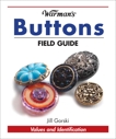 Warman's Buttons Field Guide, Gorski, Jill