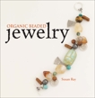 Organic Beaded Jewelry, Ray, Susan