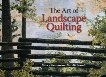 The Art of Landscape Quilting, Sewell, Natalie & Zieman, Nancy