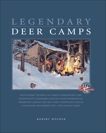 Legendary Deer Camps, Rob, Wegner