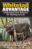 The Whitetail Advantage: Understanding Deer Behavior for Hunting Success, Samuel, Dr Dave