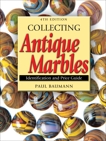 Collecting Antique Marbles: Identification and Price Guide, Baumann, Paul