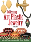 Collecting Art Plastic Jewelry: Identification and Price Guide, Leshner, Leigh