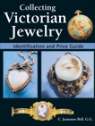 Collecting Victorian Jewelry: Identification and Price Guide, Bell, Jeanenne