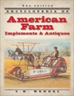 Encyclopedia of American Farm Implements & Antiques, Wendel, C.H.