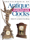 Encyclopedia of Antique American Clocks, Wendel, C.H.