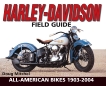 Harley-Davidson Field Guide: All-American Bikes 1903-2004, Mitchel, Doug