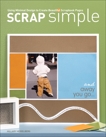Scrap Simple: Using Minimal Design to Create Beautiful Scrapbook Pages, Heidelberg, Hillary
