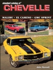 Standard Catalog of Chevelle 1964-1987, Gunnell, John