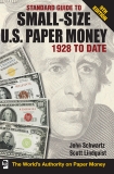 Standard Guide to Small-Size U.S. Paper Money - 1928-Date, Schwarz, John & Lindquist, Scott