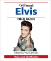 Warman's Elvis Field Guide: Values & Identification, Kennedy, Paul