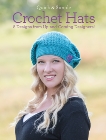 Quick & Simple Crochet Hats: 8 Designs from Up-and-Coming Designers!, Armstrong, Melissa & Green, Ava Lynne