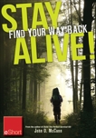 Stay Alive - Find Your Way Back eShort: Learn basics of how to use a compass & a map to find your way back home, McCann, John