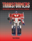 Transformers: Identification and Price Guide, Bellomo, Mark
