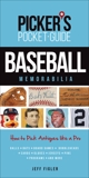 Picker's Pocket Guide - Baseball Memorabilia: How to Pick Antiques Like a Pro, Figler, Jeff