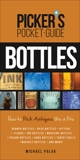 Picker's Pocket Guide to Bottles: How to Pick Antiques Like a Pro, Polak, Michael