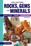 Collecting Rocks, Gems and Minerals: Identification, Values and Lapidary Uses, Polk, Patti