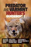 The Predator and Varmint Hunter's Guidebook: Tactics, skills and gear for successful predator & varmint hunting, Meitin, Patrick