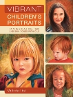 Vibrant Children's Portraits: Painting Beautiful Hair and Skin Tones with Oils, Lisi, Victoria