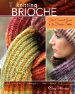 Knitting Brioche: The Essential Guide to the Brioche Stitch, Marchant, Nancy
