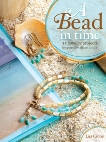 A Bead in Time: 35 Jewelry Projects Inspired by Slices of Life, Crone, Lisa