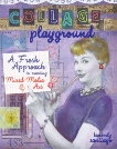 Collage Playground: A Fresh Approach to Creating Mixed-Media Art, Santiago, Kimberly